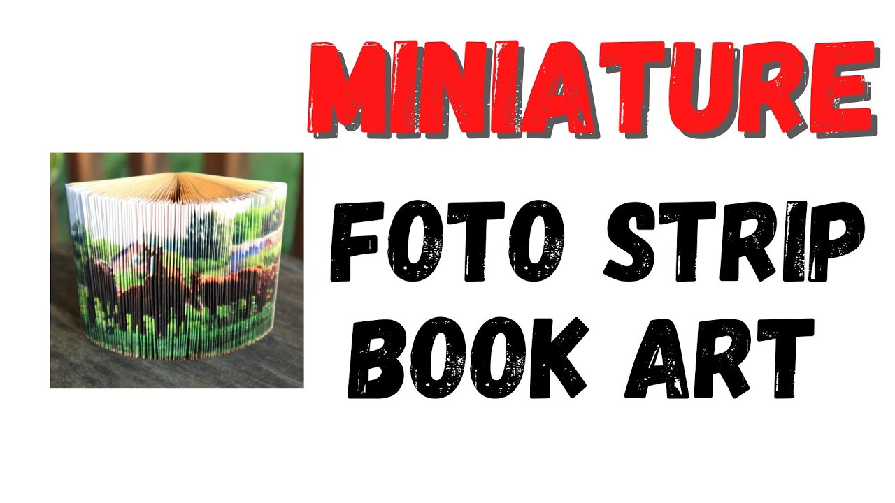 Fore Edge Foto Strip Book Art - Miniature Book