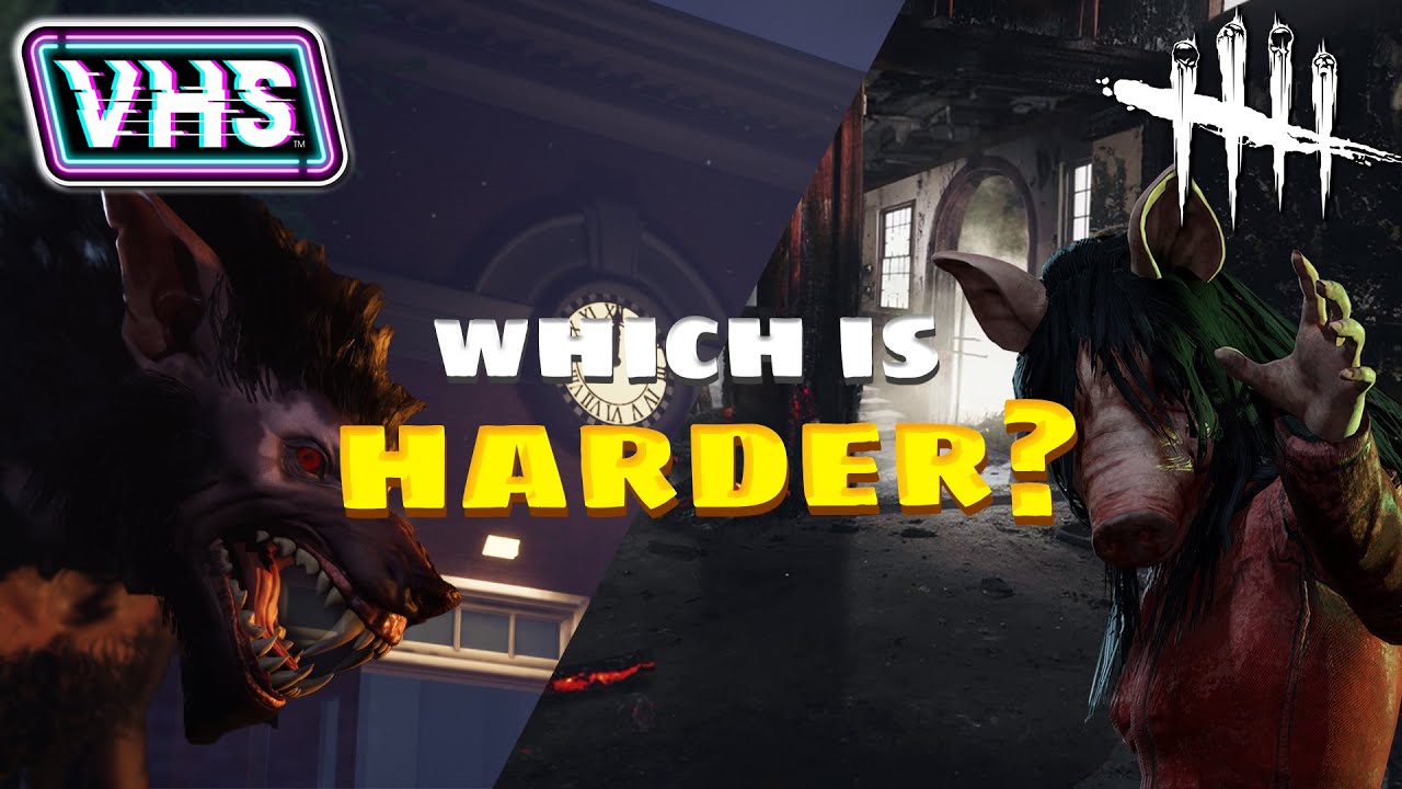 Which Game is Harder? VHS or Dead by Daylight?