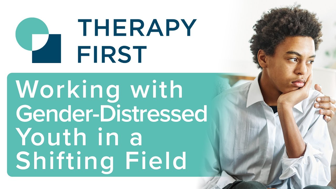 Working with Gender-Distressed Youth in a Shifting Field