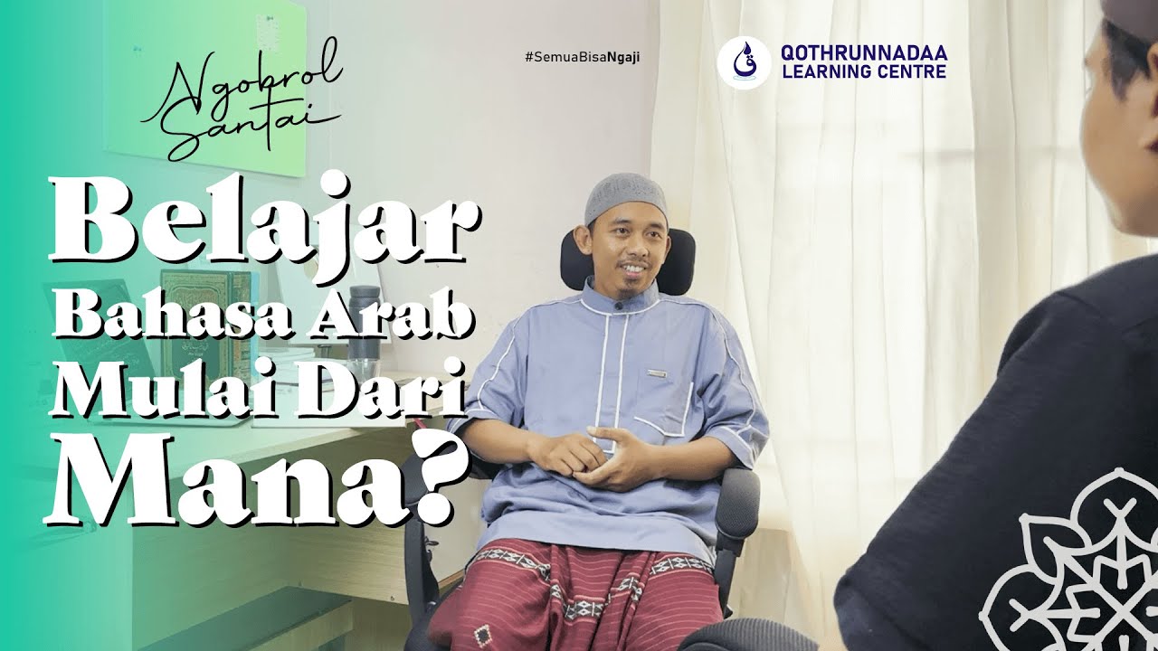 Ngobrol Santai - Belajar Bahasa Arab Mulai Darimana?