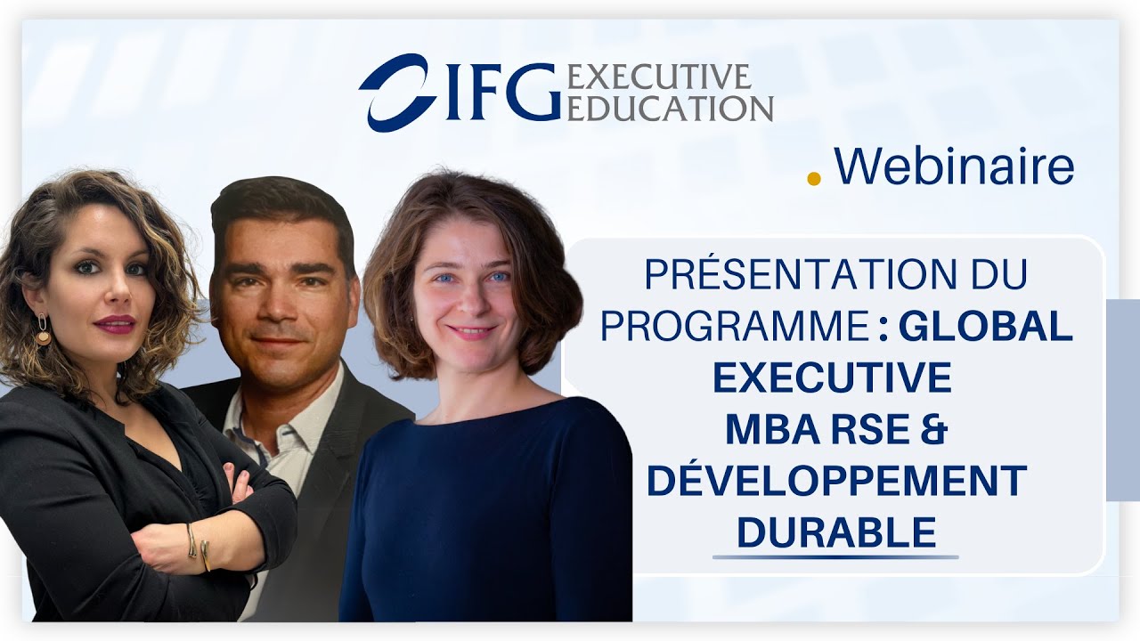 Présentation du programme Executive MBA RSE et Développement Durable