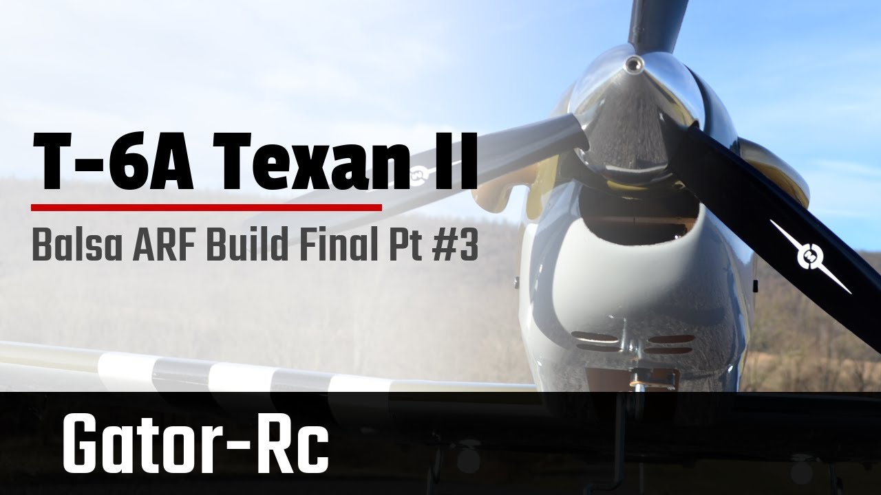 T-6A Build Final PT. 3 from Gator-Rc & Seagull Models