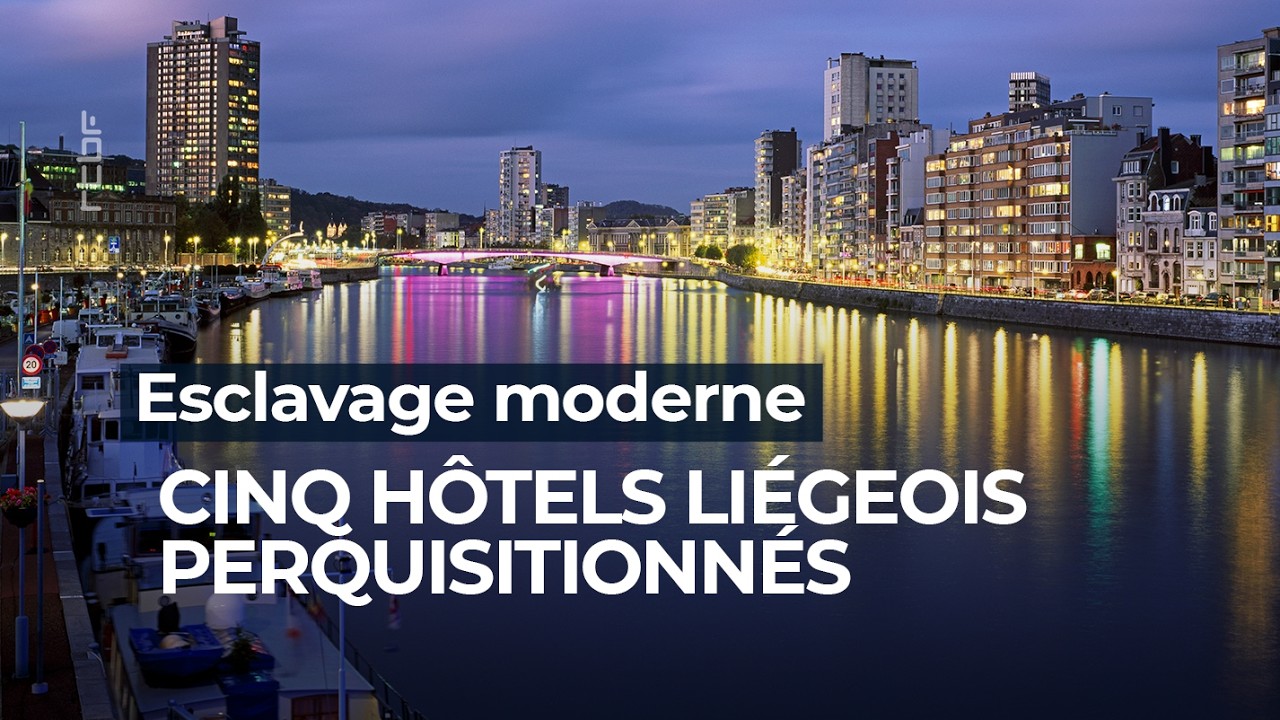 Esclavage moderne : cinq h&ocirc;tels li&eacute;geois perquisitionn&eacute;s - RTBF Info