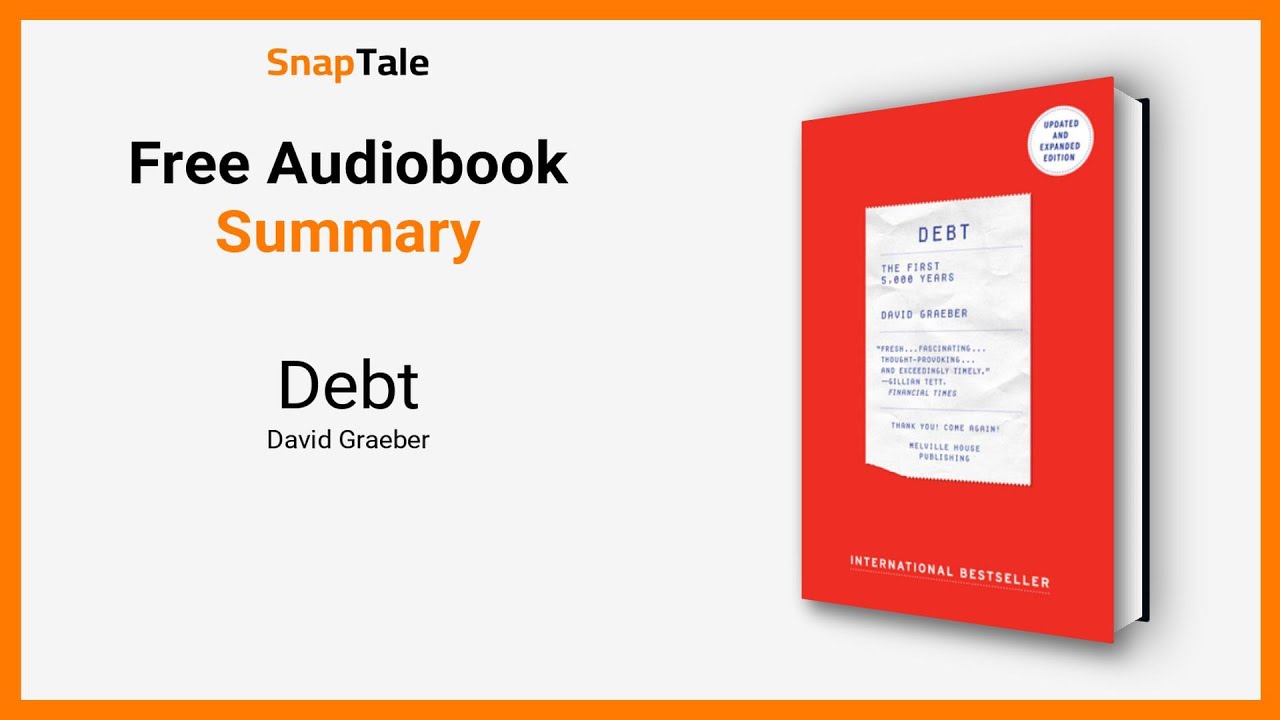 Debt by David Graeber: 15 Minute Summary