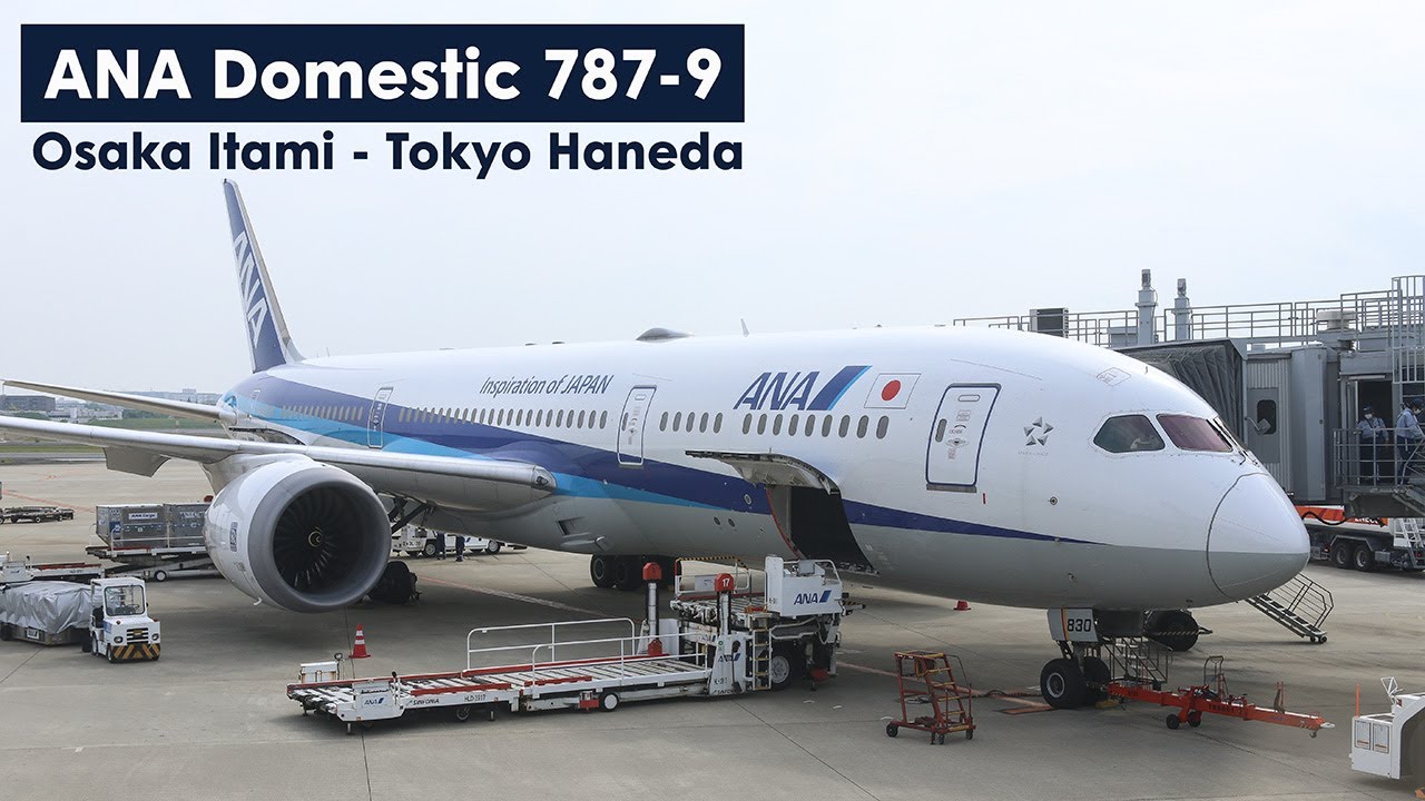 ANA 787-9 Osaka Itami to Tokyo Haneda 大阪伊丹 - 東京羽田