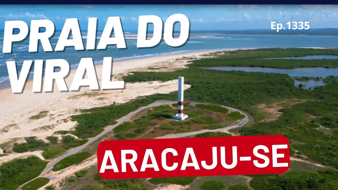 1335 - Praia do Viral - Aracaju - SE - Expedição Brasil de Frente para o Mar