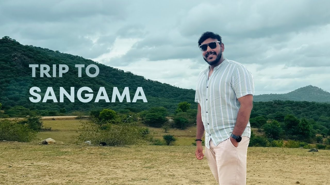 Trip to Sangama🌈