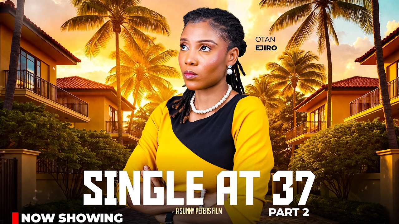 SINGLE AT 37 PART 2 // LATEST NIGERIAN CHRISTIAN MOVIE // ANORA FILMS // INSPIRATIONAL STORY