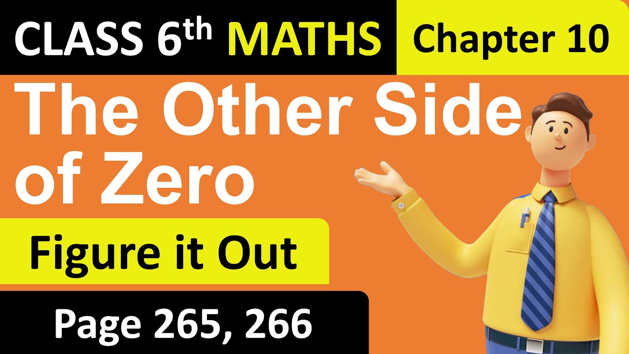 Class 6 Maths | Figure it Out | Page 265, 266 | Chapter 10 | The Other Side of Zero | Part 31 |NCERT