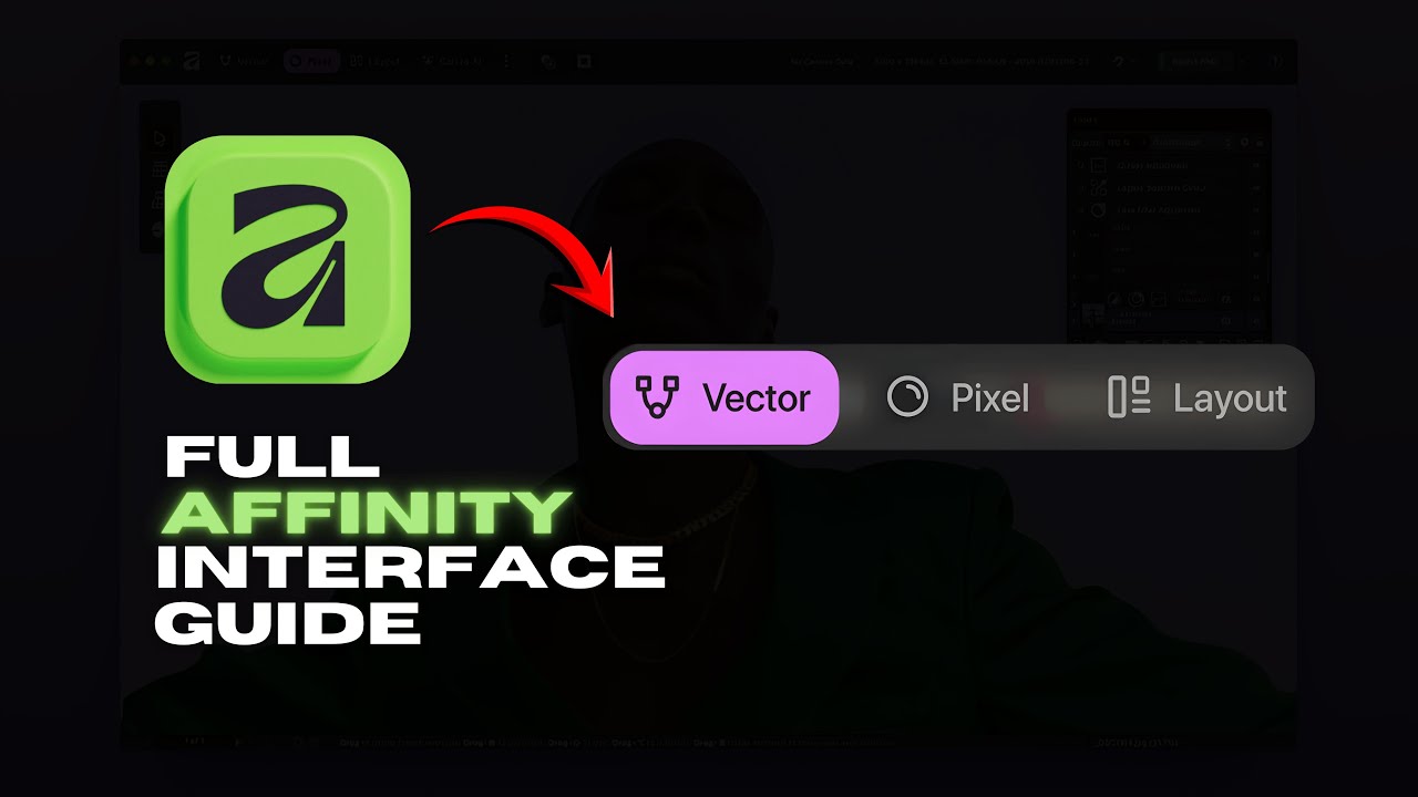Affinity Interface Breakdown 2025 | Complete Guide In 5 Minutes