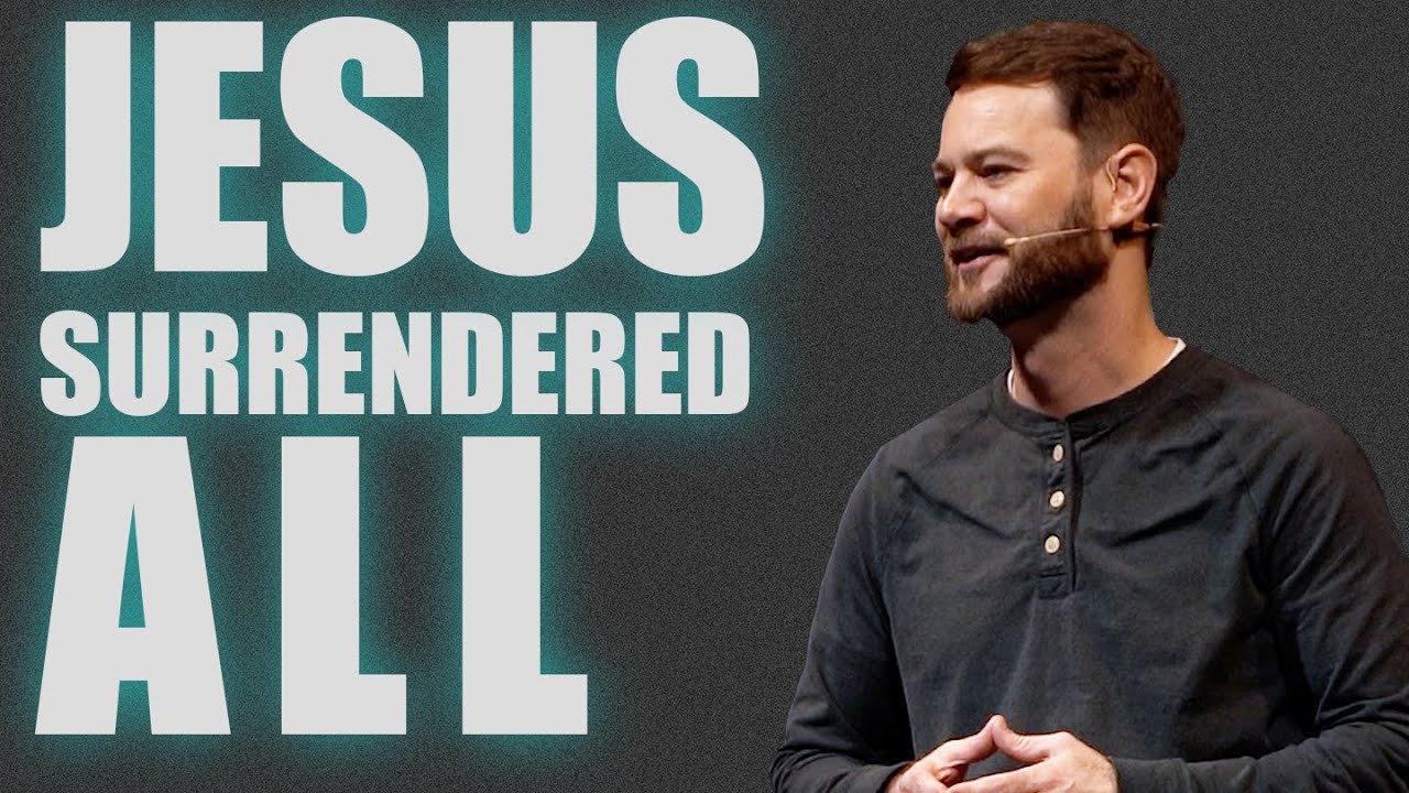 How Jesus Surrenders All...