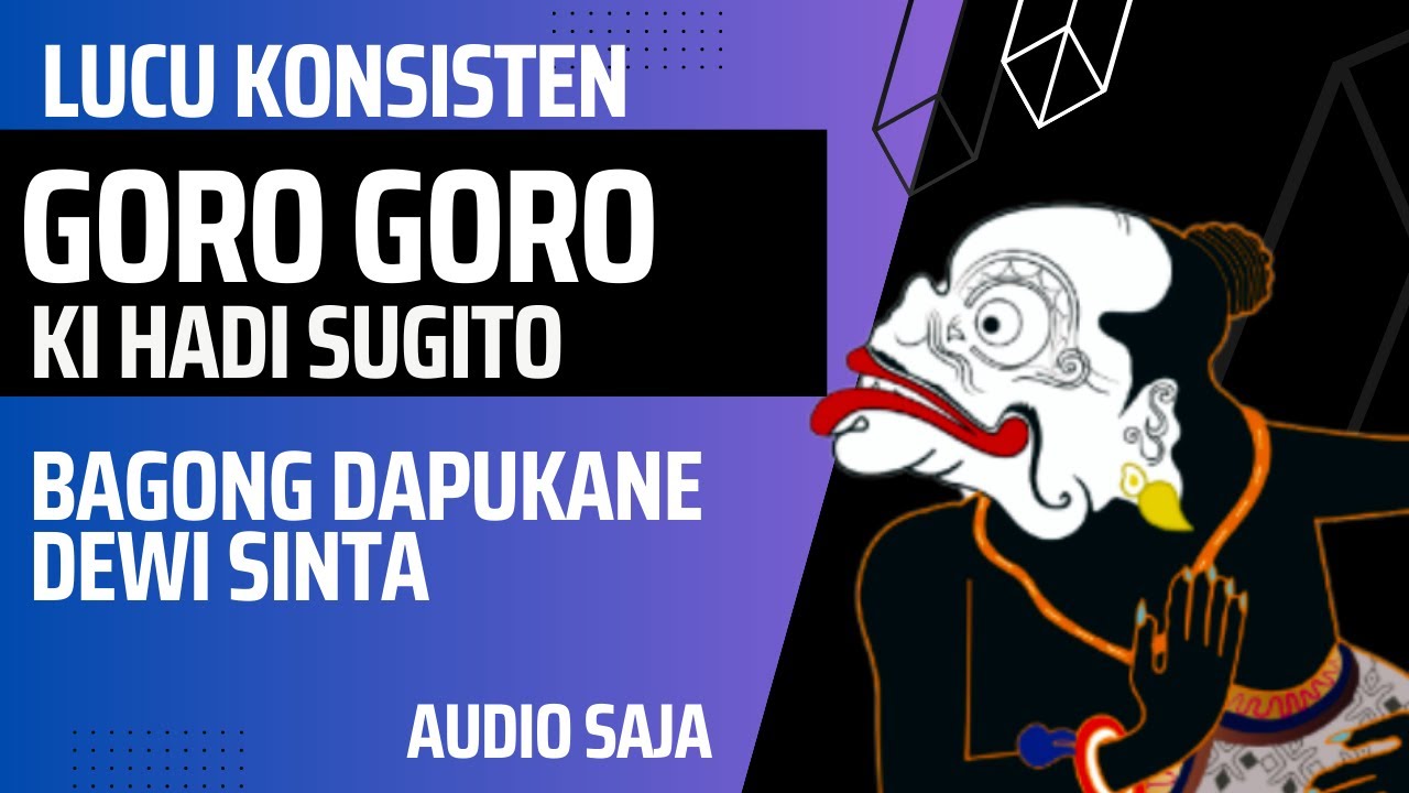 Ki Hadi Sugito Goro Goro - Bagong Konsisten Lucu