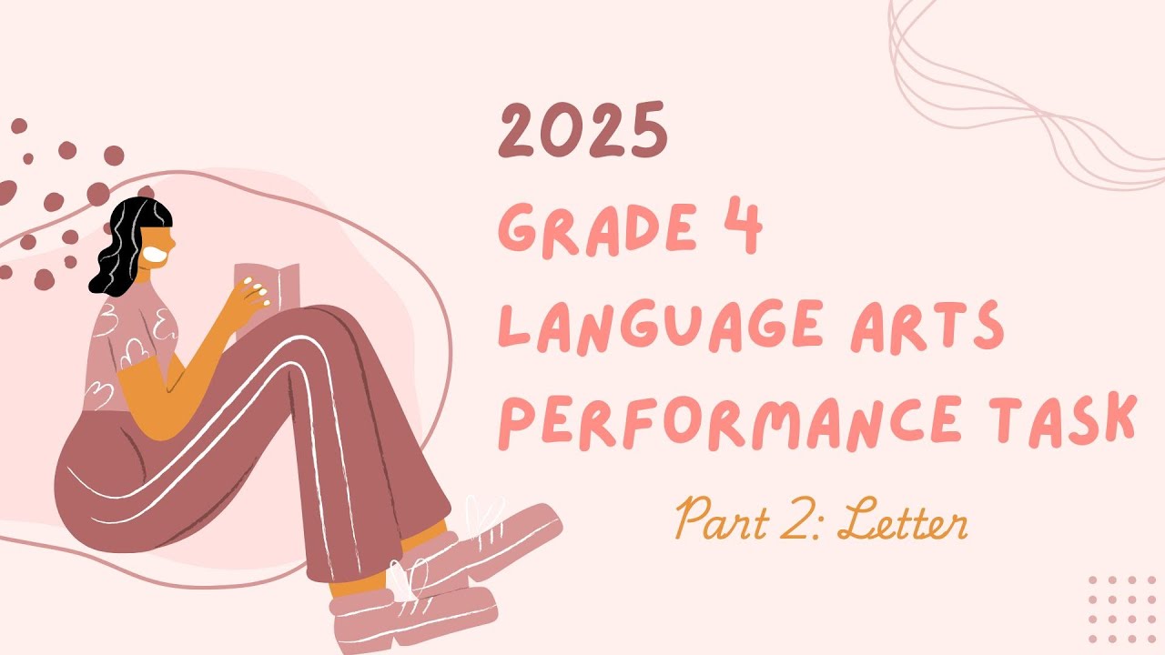 2025 PEP Grade 4 Language Arts Performance Task |Correct Letter