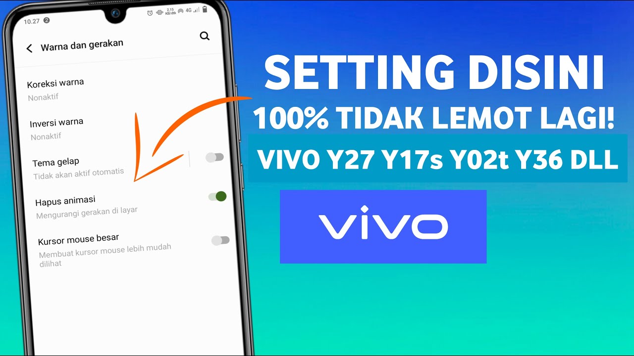 Cara Setting VIVO Y27 Y17s Y02t Y36 Agar Tidak LAG LEMOT dan PATAH PATAH 100% Work