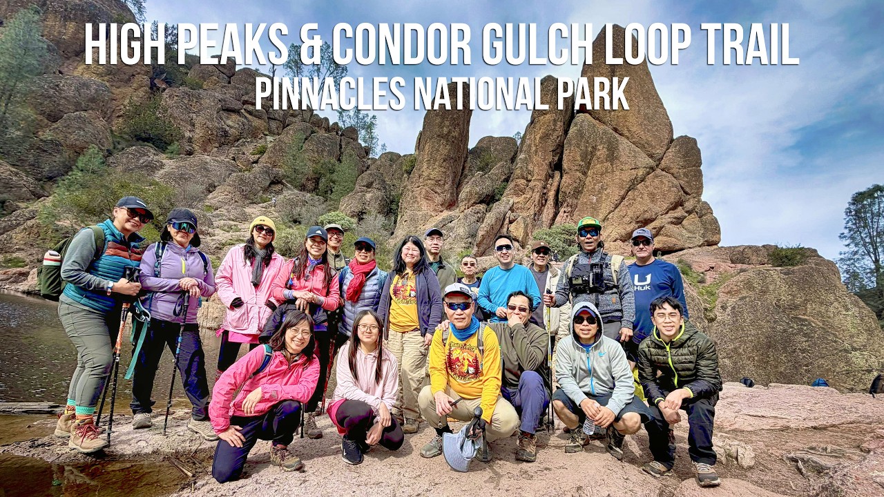 HIKING THE HIGH PEAKS & CONDOR GULCH LOOP – Pinnacles National Park