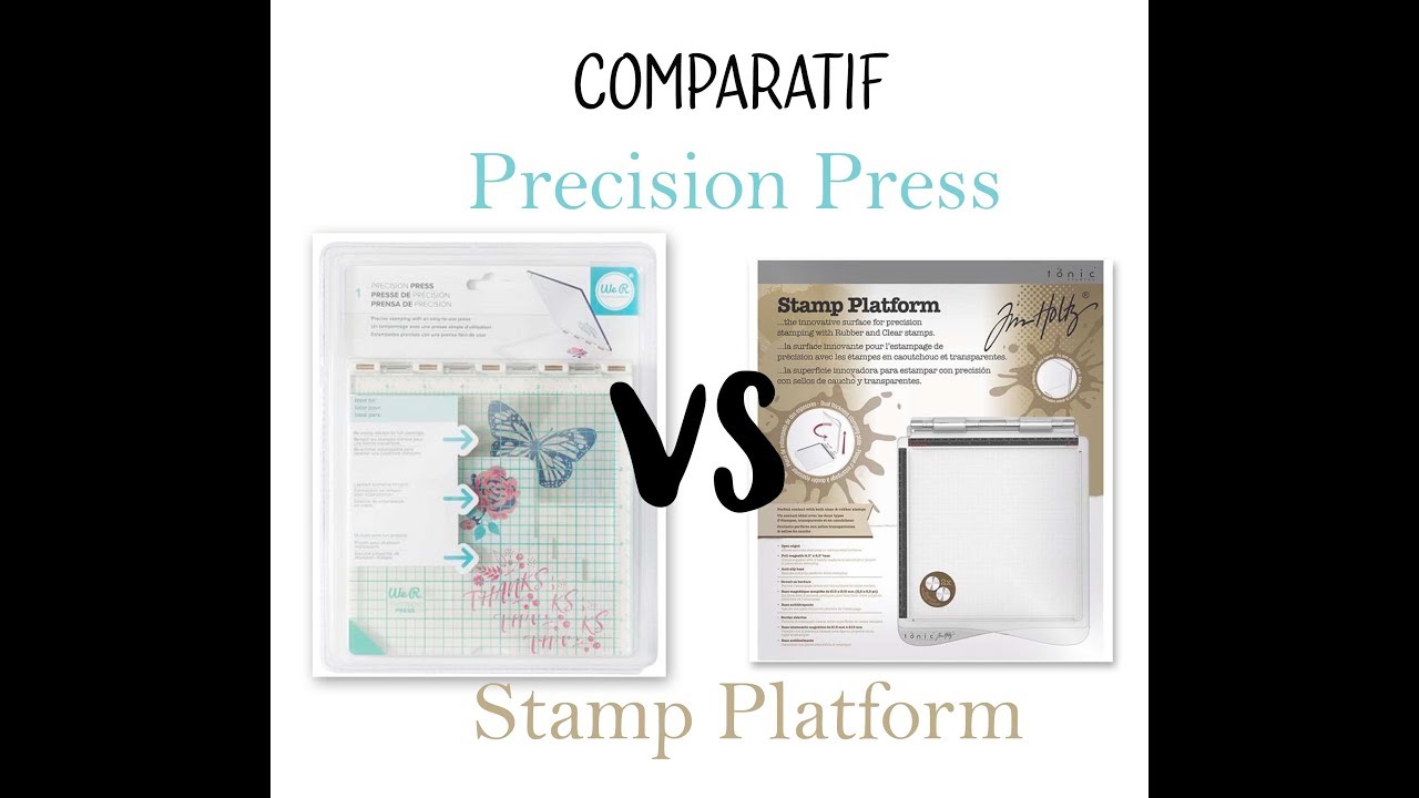 MEILLEUR OUTIL POUR TAMPONNER : PRECISION PRESS ou STAMP PLATFORM??