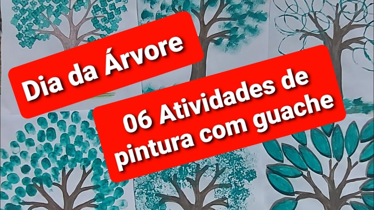 Atividades dia  da Árvore - 06 técnicas de pintura com guache