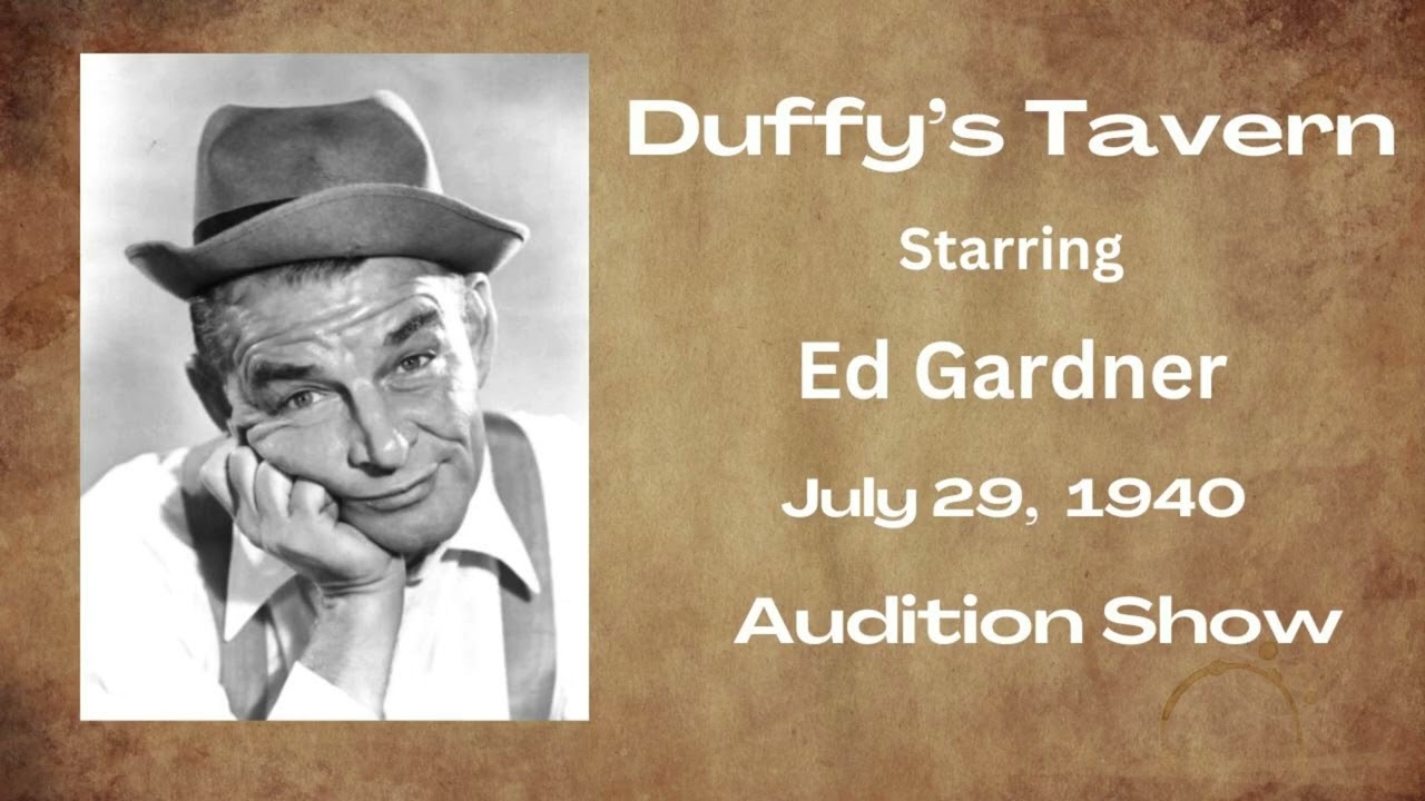 Duffy's Tavern - Audition Show - July, 29, 1940 - Old-Time Radio Comedy