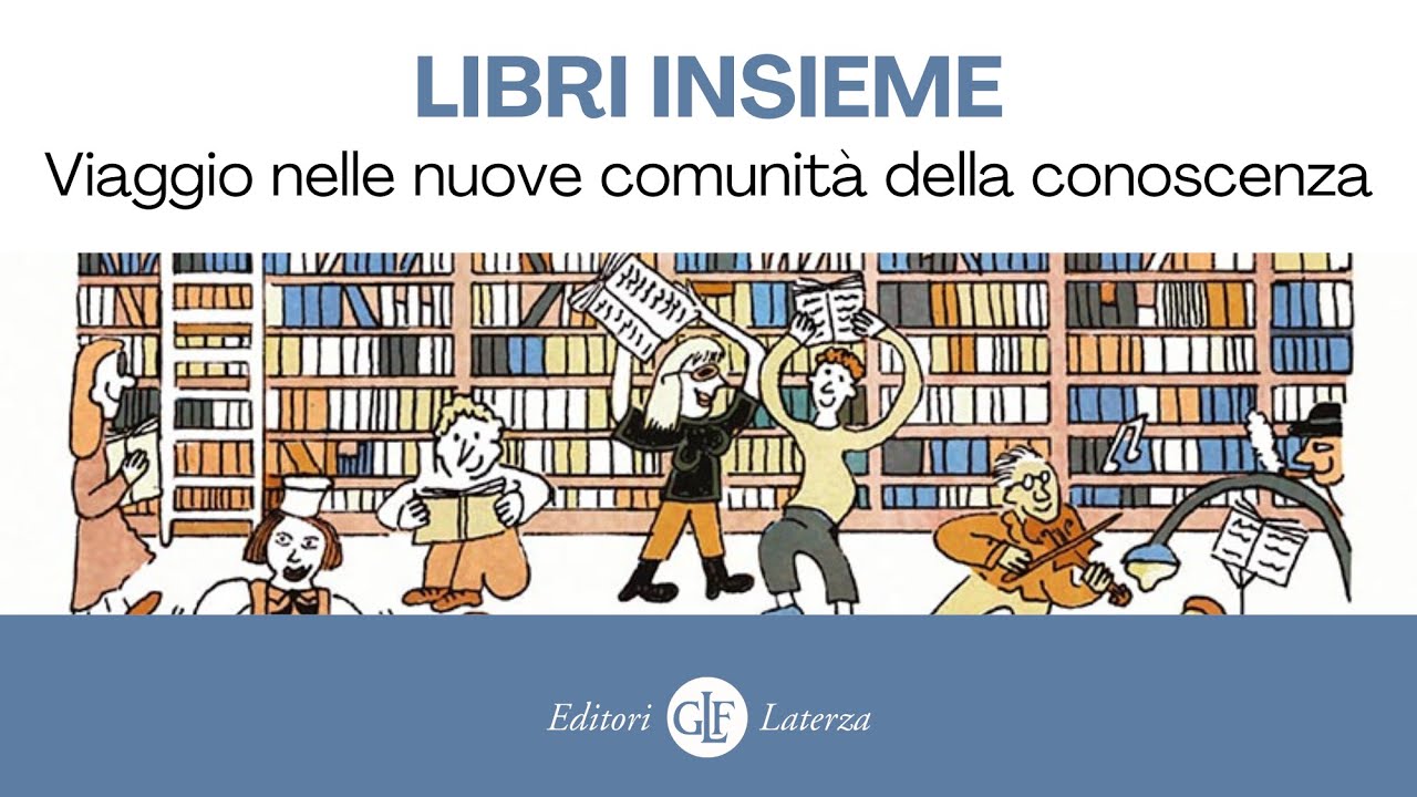 Libri insieme. Viaggio nelle nuove comunità della conoscenza