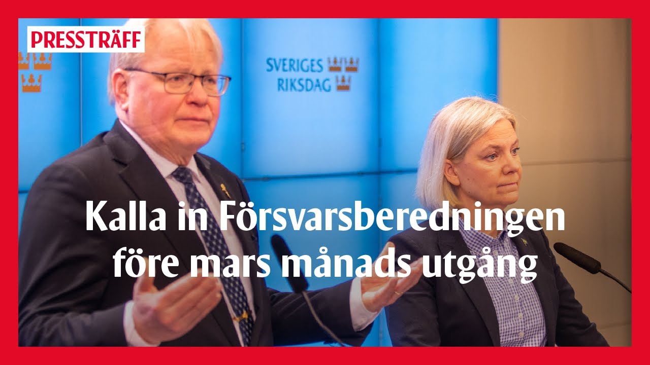 LIVE: Kalla in Försvarsberedningen före mars månads utgång