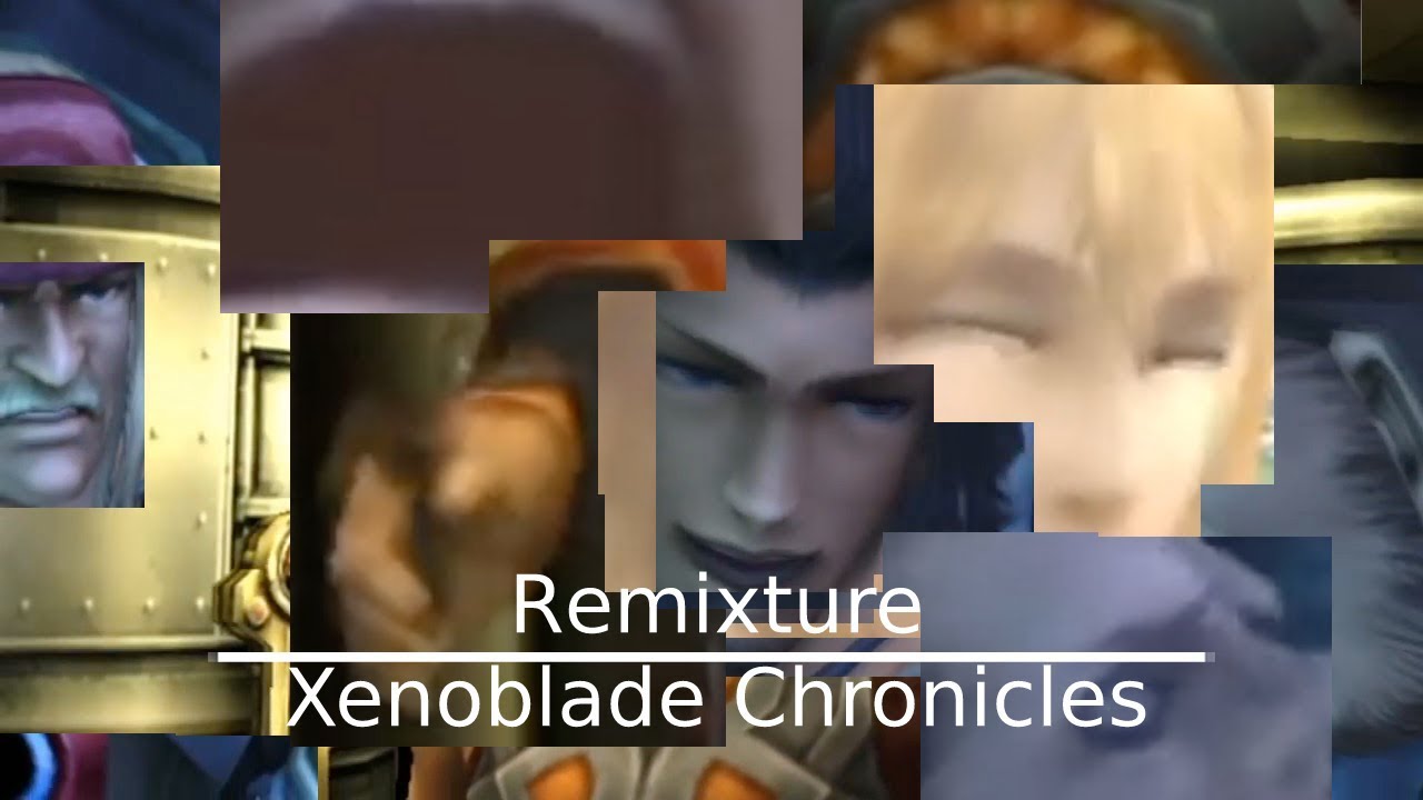 Remixture - Xenoblade Chronicles