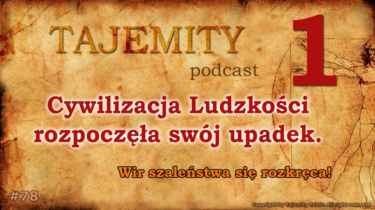 Cywilizacja Ludzkości rozpoczęła sw&oacute;j upadek - Wir szaleństwa się rozkręca!
