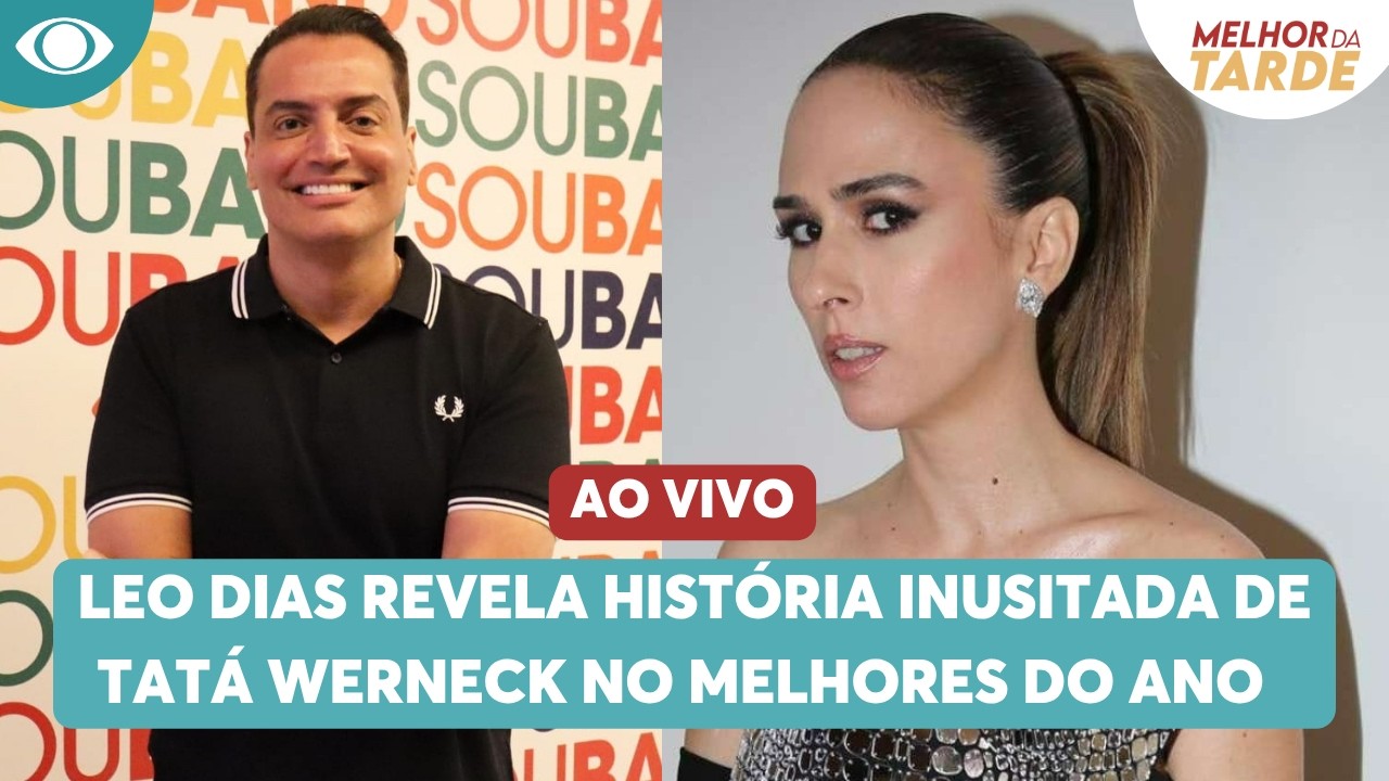 Leo Dias revela hist&oacute;ria inusitada de Tat&aacute; Werneck no Melhores do Ano | Melhor da Tarde