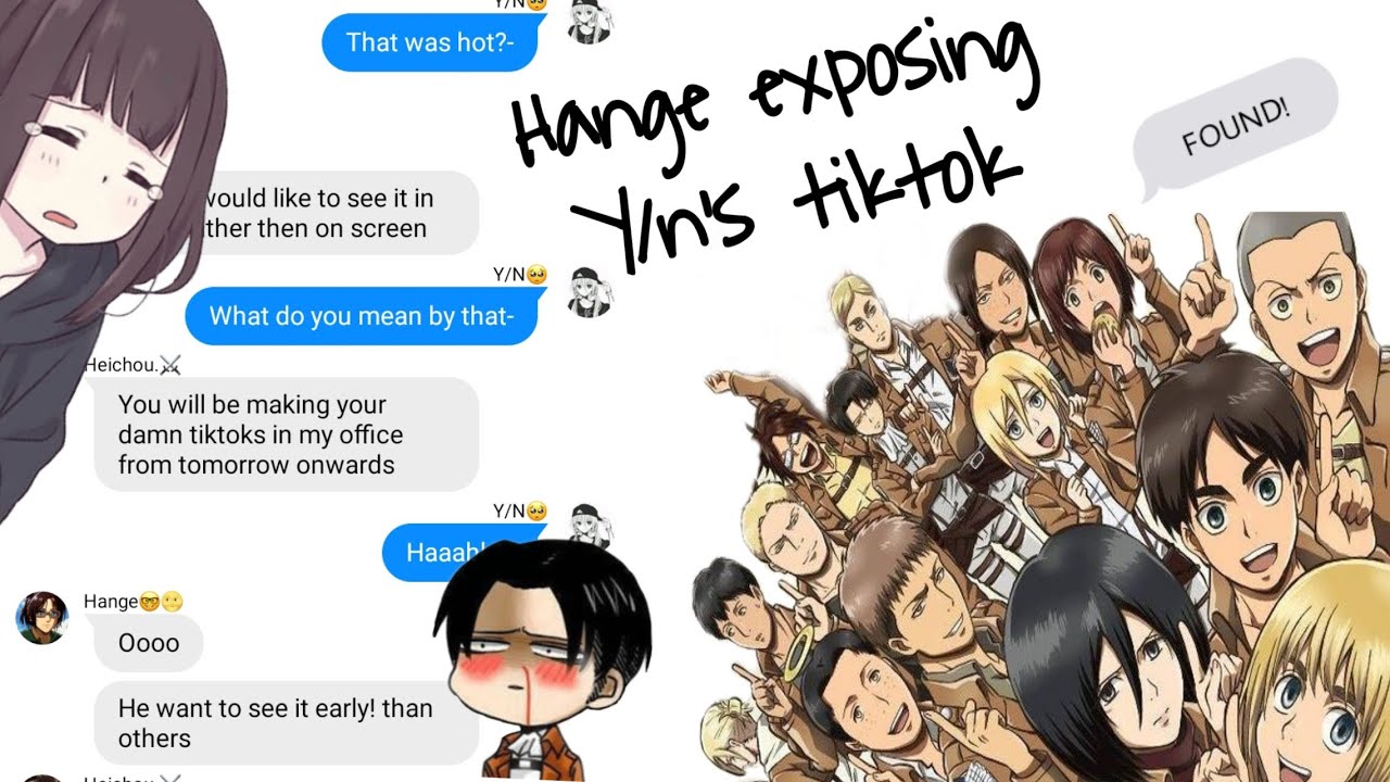 Hange exposes Y/n's Tiktok! (Aot group chat) 1k special ~💜 | Niku - Chan