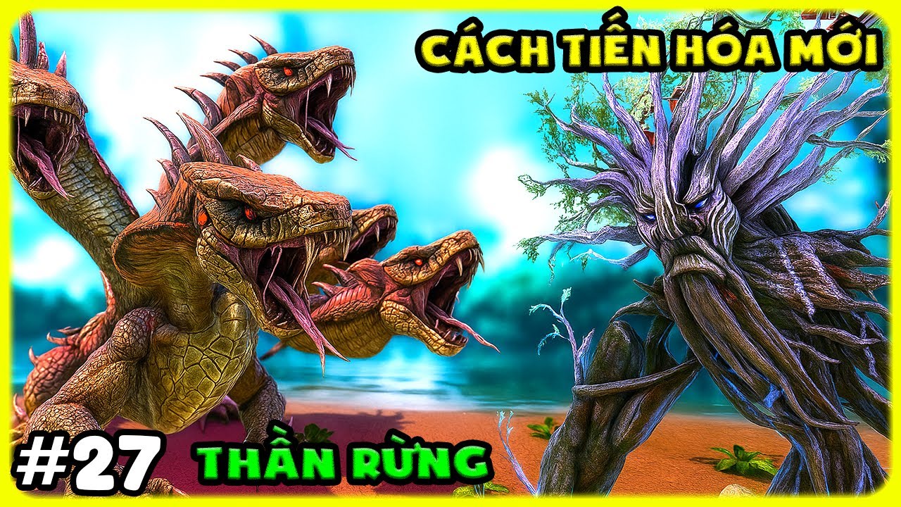 ARK MOD Hecate #27(TẬP CUỐI) MÌNH THỬ CÁCH TIẾN HÓA MỚI VỚI THẦN RỪNG VÀ HYDRA - TÝ TIỀN TỈ