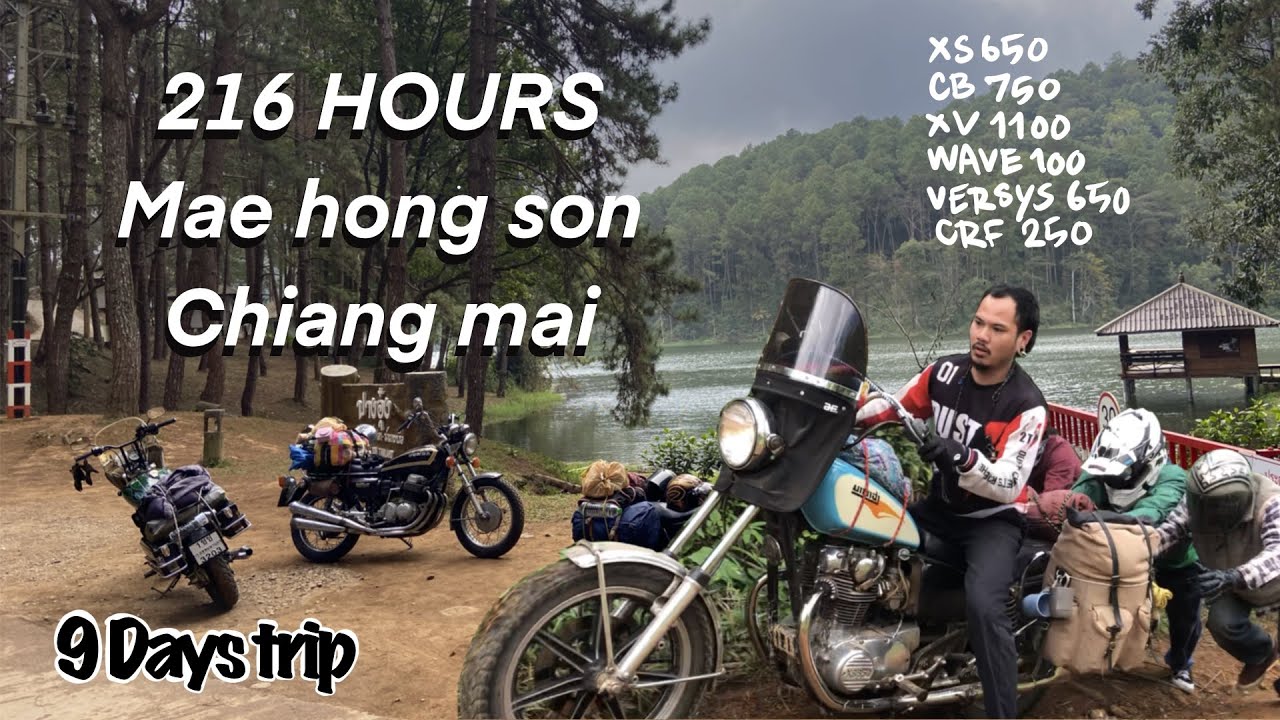 216 Hours on Chopper The Movie | ช๊อปเปอร์เก่าๆ ขี่เที่ยว แม่ฮ่องสอน เชียงใหม่