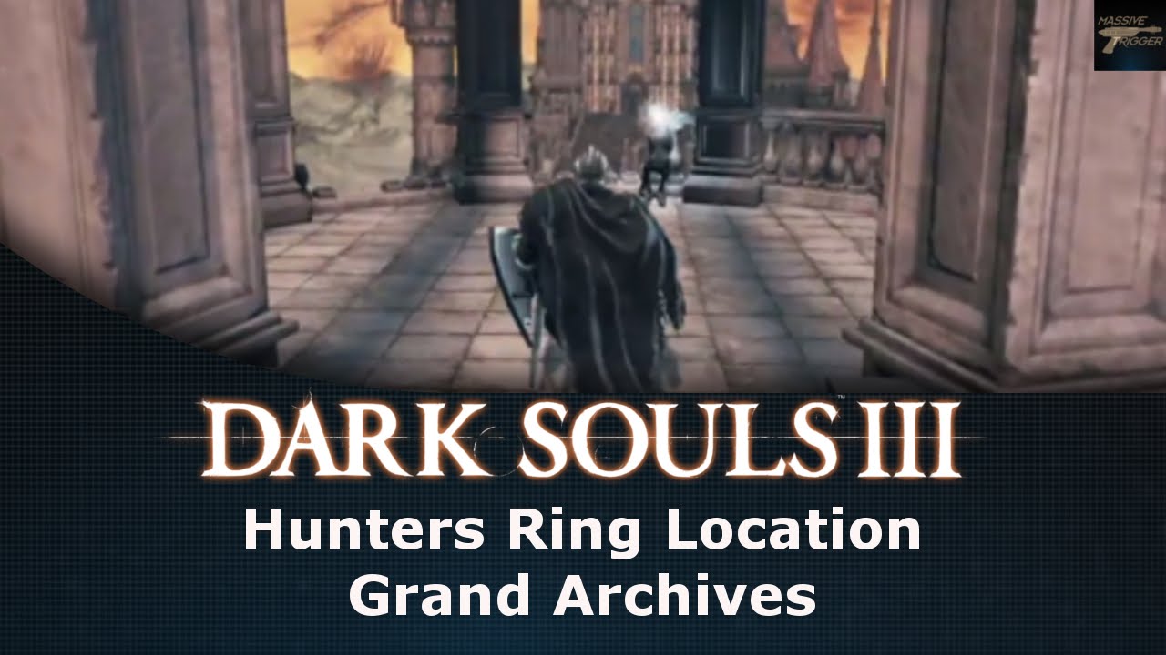 Dark Souls III Hunters Ring Location Grand Archives