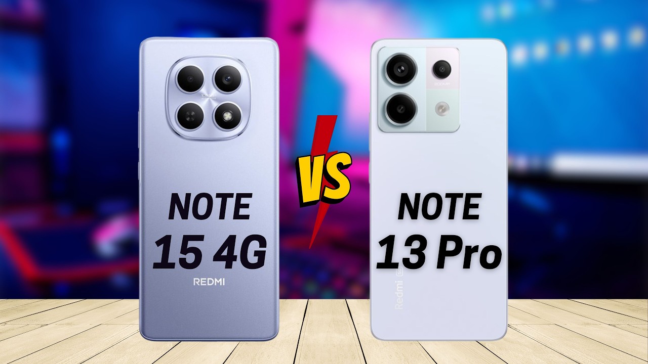Redmi Note 15 4G vs Redmi Note 13 Pro