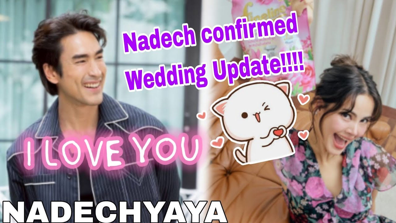 NADECH KUGIMIYA CONFIRMED WEDDING #Nadechyaya #urassaya #nadech #viral 