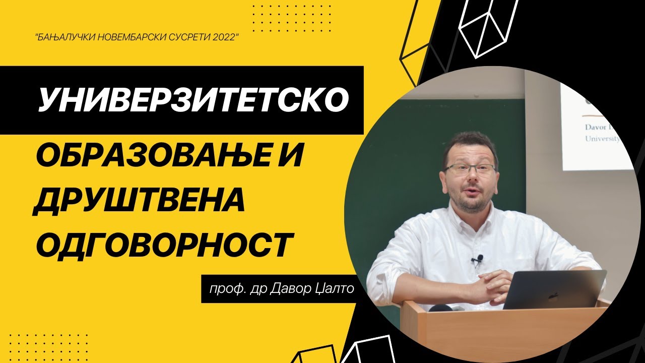Универзитетско образовање и друштвена одговорност - проф.  др Давор Џалто