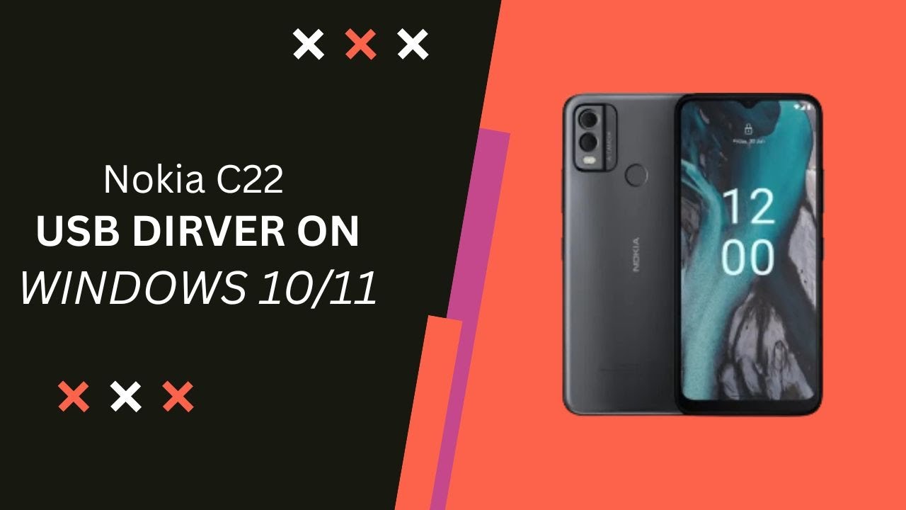 Nokia C22 USB Driver on Windows 10/11 Free Download