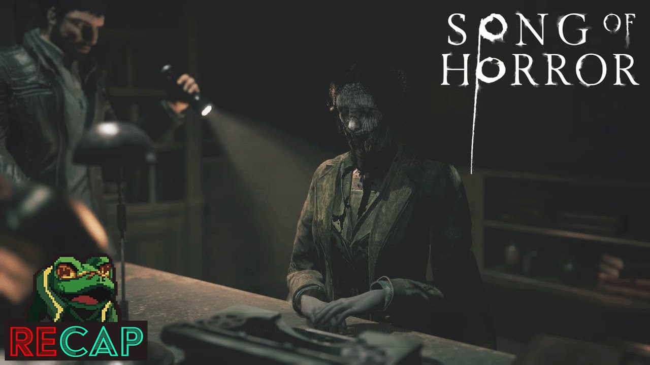 Song Of Horror RECAP