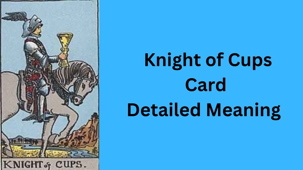 Knight of Cups — Tarot  Card Meaning |~ Minor Arcana || Learn Tarot With Nidhi
