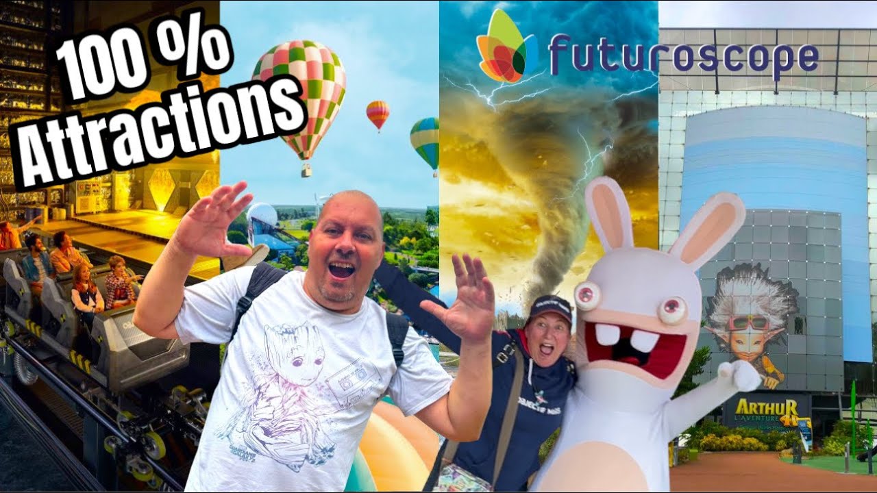 FUTUROSCOPE TOUTES LES ATTRACTIONS EN UNE JOURNEE