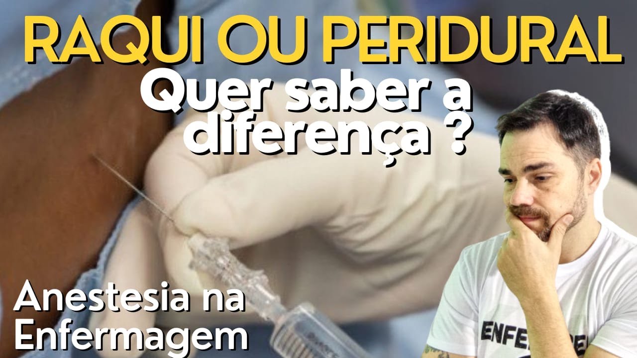 ANESTESIA Raquidiana e Peridural - Diferenças, Localização e particularidades