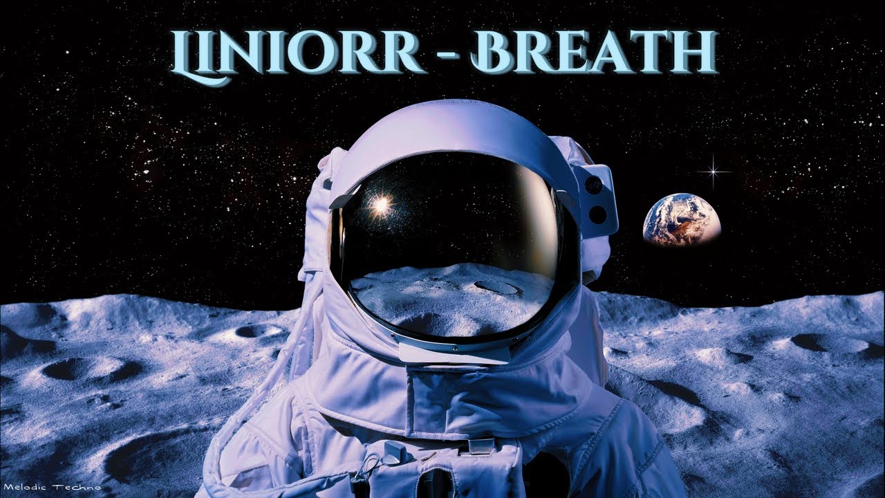 Liniorr - Breath [Melodic Techno] Progressive House | New Music