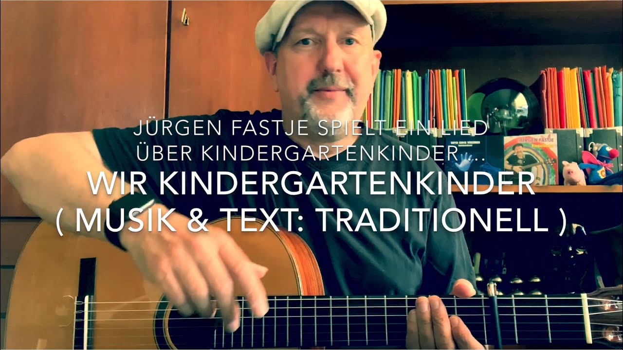 Wir Kindergartenkinder ( Musik & Text: Traditionell ) hier gespielt und gesungen von Jürgen Fastje !