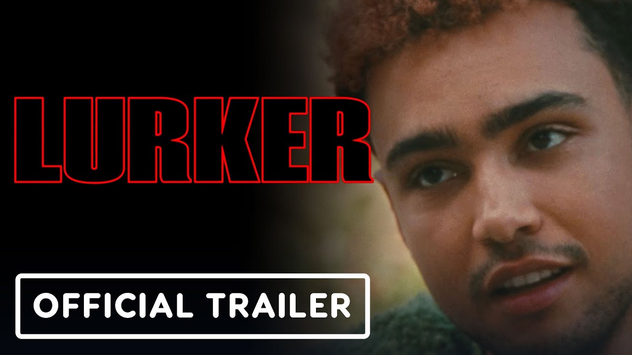 Lurker - Official Trailer (2025) Th&eacute;odore Pellerin, Archie Madekwe, Zack Fox