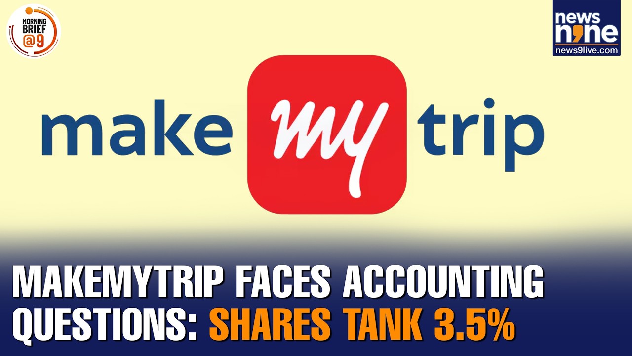 MakeMyTrip Faces Allegations By Short-Seller Morpheus Research | Pricing, Accounting Issues | News9