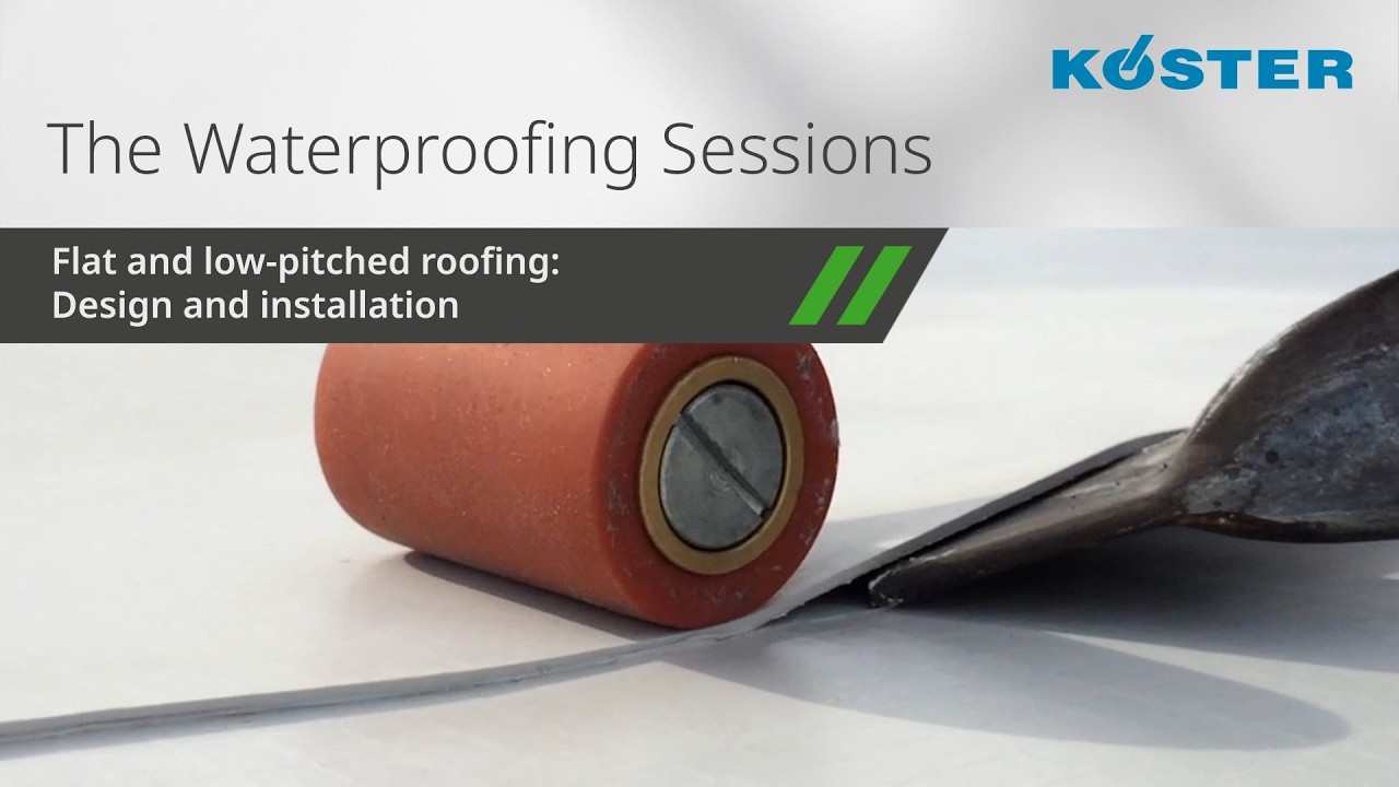 The Waterproofing Sessions EP 3: Flat and low-pitched roofing - Design and installation