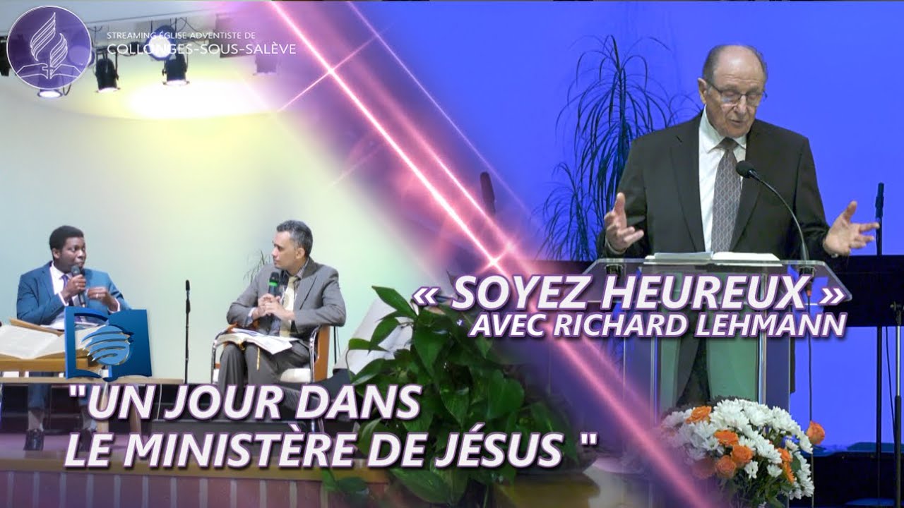 « Un jour dans le ministère de Jésus » | « Soyez heureux » avec Richard Lehmann