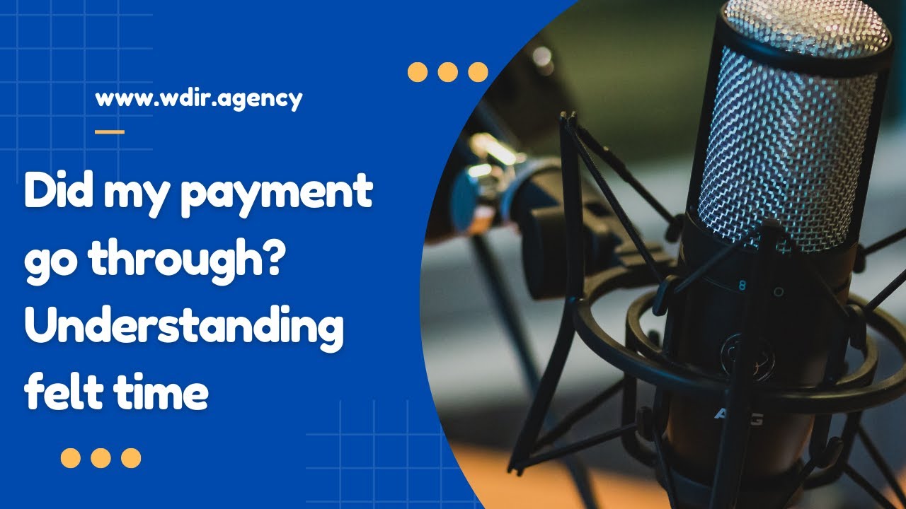 The Psychology of Payment Wait Times (How Good Design Reduces Felt Time!) #b2bpayments