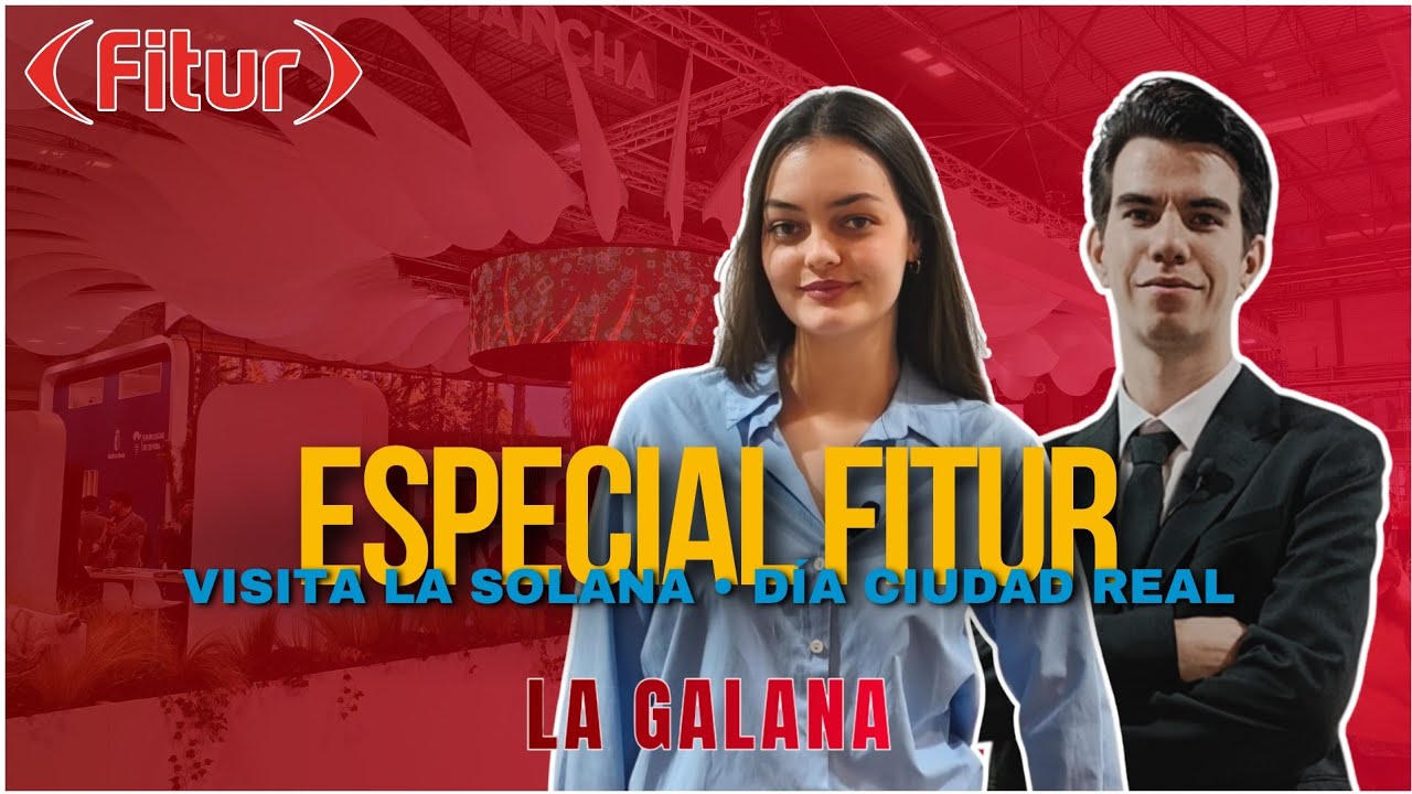 La Galana TV | Especial FITUR La Solana (2026)