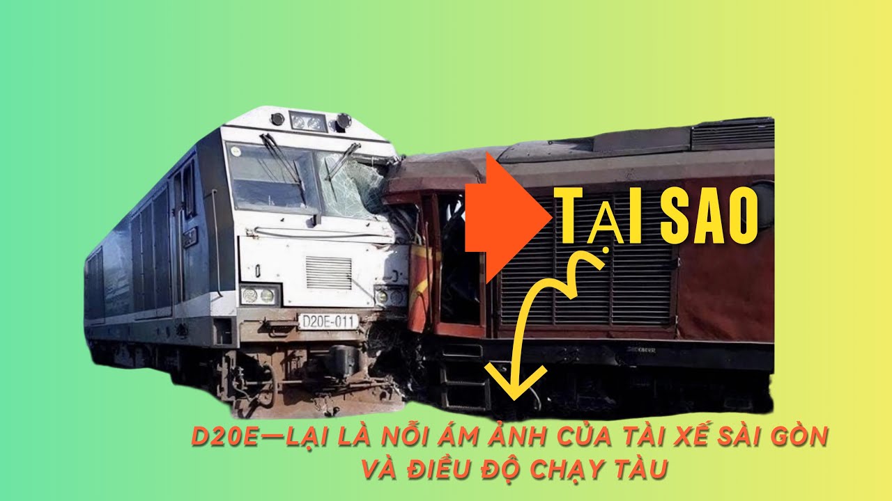 💥 D20E - Nỗi Khiếp Sợ Của Điều Độ Chạy Tàu Và Tài Xế Xe Lửa Sài Gòn 🚆