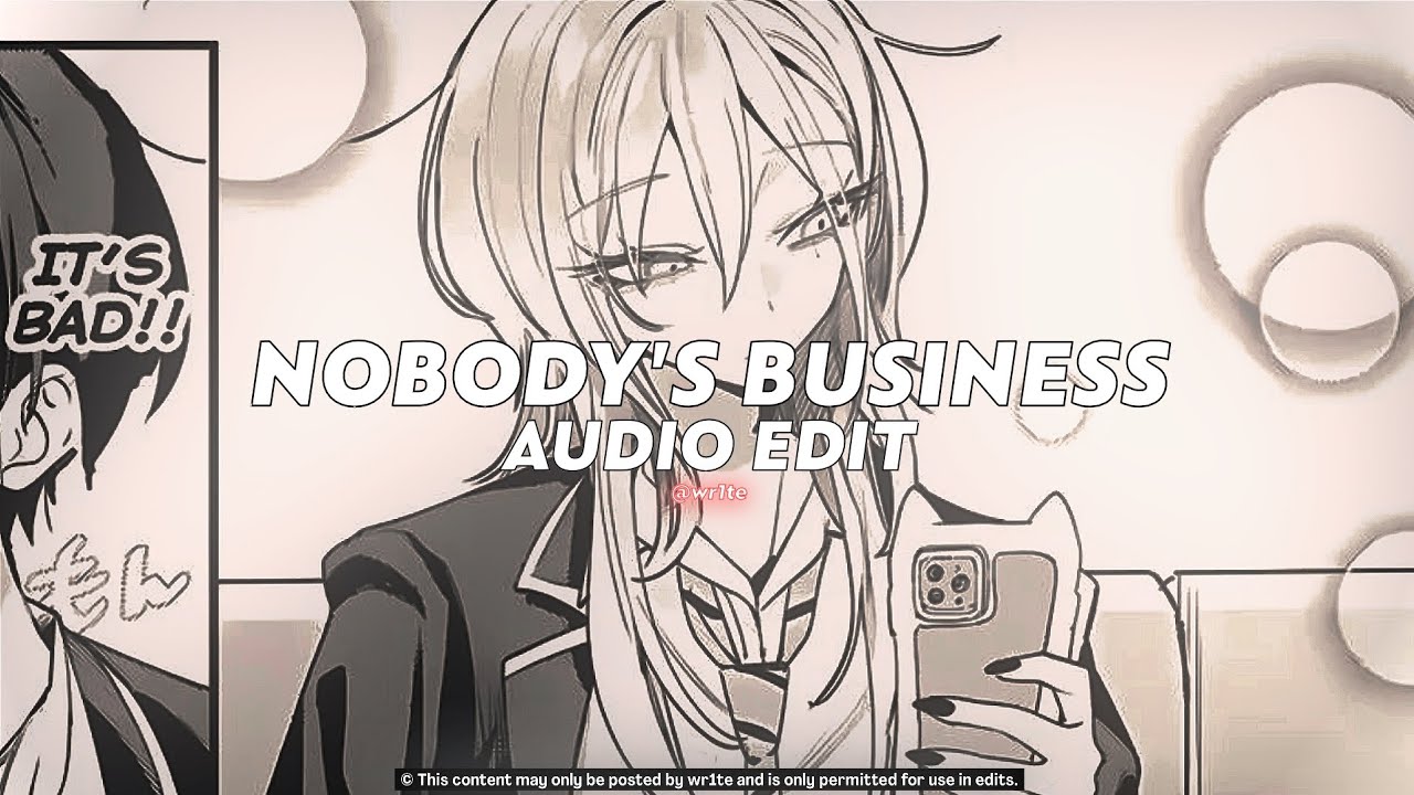 nobody's business (best part) || rihanna ft. chris brown [ edit audio ]