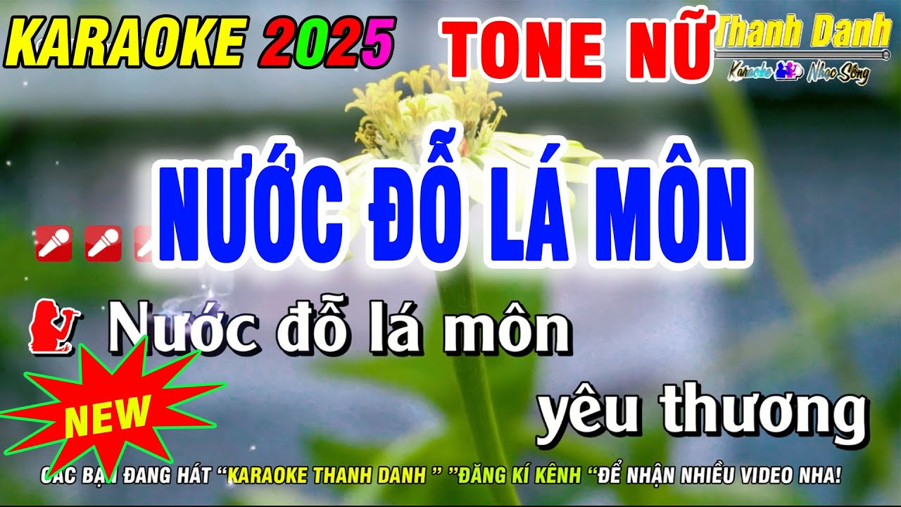 Karaoke Nước Đổ L&aacute; M&ocirc;n Tone Nữ| Nhạc Sống Phối Chuẩn Dễ H&aacute;t | Karaoke Thanh Danh